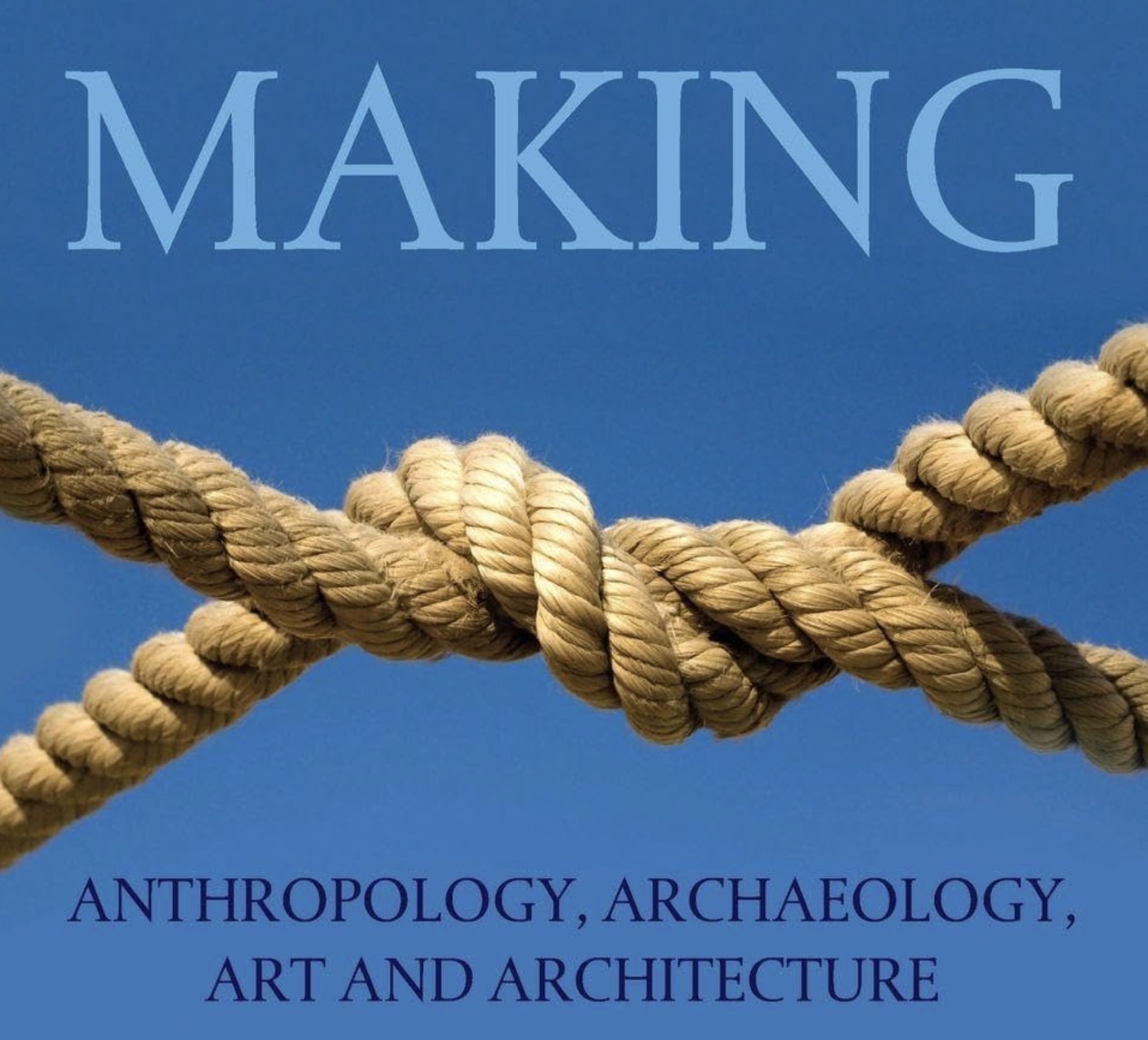 Ingold (2013) making as process reference