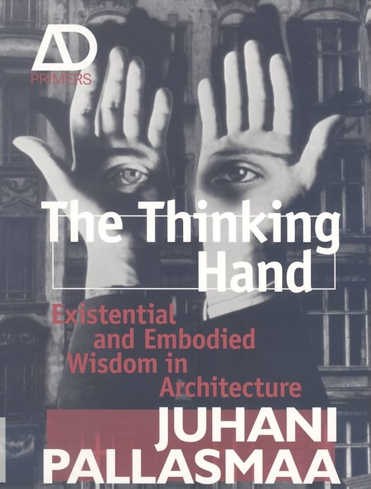 Cover of Juhani Pallasmaa's The Thinking Hand